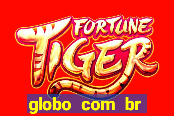 globo com br absolutamente noticias